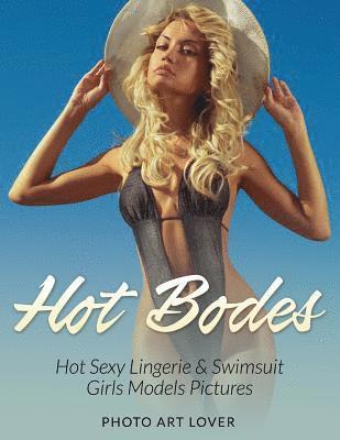 Photo Art Lover - Hot Bodes: Hot Sexy Lingerie & Swimsuit Girls Models Pictures, Häftad. Tillgänglighet: Lägg i varukorg