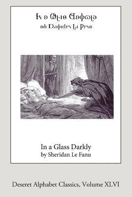 Sheridan Le Fanu - In a Glass Darkly (Deseret Alphabet edition), Häftad