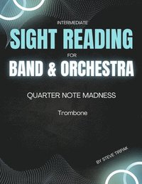 bokomslag Quarter Note Madness: Trombone