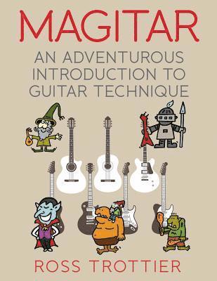 bokomslag Magitar: An Adventurous Introduction to Guitar Technique