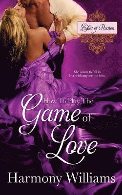 How to Play the Game of Love 1