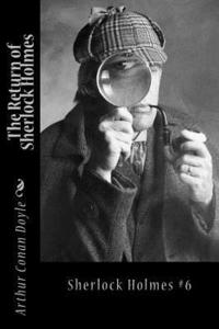 bokomslag The Return of Sherlock Holmes: Sherlock Holmes #6