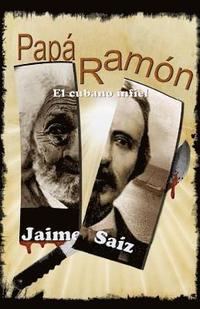 bokomslag Papá Ramón. El cubano infiel