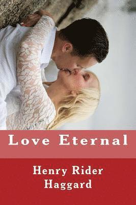 Henry Rider Haggard - Love Eternal, Häftad