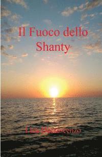 bokomslag Il Fuoco dello Shanty