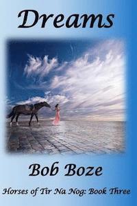 bokomslag Dreams: Book Three of the Horses of Tir Na Nog Trilogy