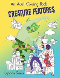 bokomslag Creature Features: An Adult Coloring Book