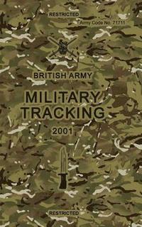 bokomslag British Army Military Tracking: Army Code No. 71711