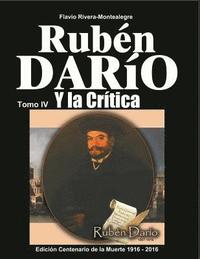 bokomslag Ruben Dario y la Critica. Tomo IV: Homenaje a Ruben Dario en el Primer Centenario de su muerte