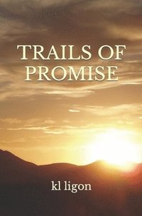 bokomslag Trails of Promise