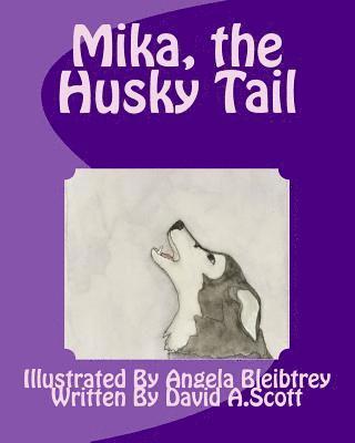 Mika, the Husky Tail 1