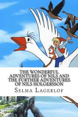 Selma Lagerlof - The Wonderful Adventures of Nils and The Further Adventures of Nils Holgersson (2 Books), Häftad