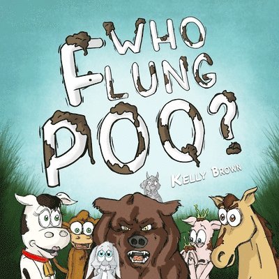 Kelly Brown - Who Flung Poo?, Häftad
