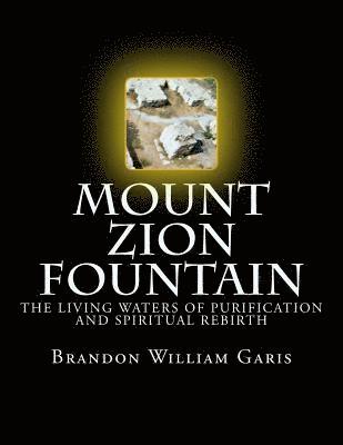 bokomslag Mount Zion Fountain - B&W: The Living Waters of Purification and Spiritual Rebirth