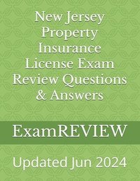 bokomslag New Jersey Property Insurance License Exam Review Questions & Answers