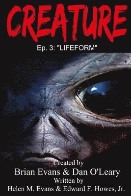 Edward F. Howes Jr, Shawn Evans - Creature: Episode 3 - LifeForm, Häftad