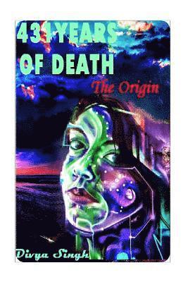 Divya Singh - 431 Years Of Death: The Origin, Häftad