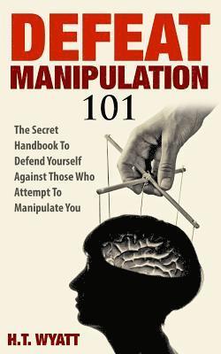 Defeat Manipulation 101 1