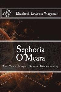 bokomslag Sephoria O'Meara: The Time Jumper Series Documentary