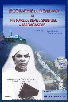 Biographie de Nenilava Et Histoire Du Reveil a Madagascar (Volume 1 - Soatanana Et Ankaramalaza): Dada Rainisoalambo (Reveil de Soatanana), Mama Germa 1