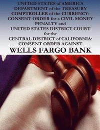 bokomslag UNITED STATES of AMERICA DEPARTMENT of the TREASURY COMPTROLLER of the CURRENCY: CONSENT ORDER for a CIVIL MONEY PENALTY and UNITED STATES DISTRICT CO