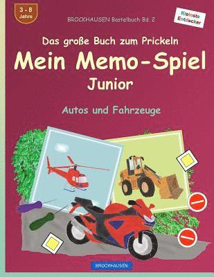 Dortje Golldack - BROCKHAUSEN Bastelbuch Bd. 2 - Das große Buch zum Prickeln - Mein Memo-Spiel Junior: Autos und Fahrzeuge, Häftad