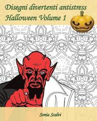 bokomslag Disegni divertenti antistress - Halloween - Volume 1: È arrivato il momento di festeggiare Halloween!