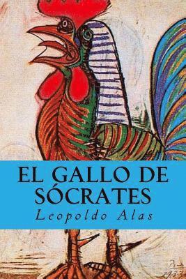 Leopoldo Alas, Editorial Oneness - El Gallo de Sócrates, Häftad