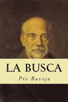 Pio Baroja, Editorial Oneness - La busca, Häftad