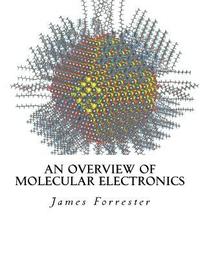 bokomslag An Overview of Molecular Electronics