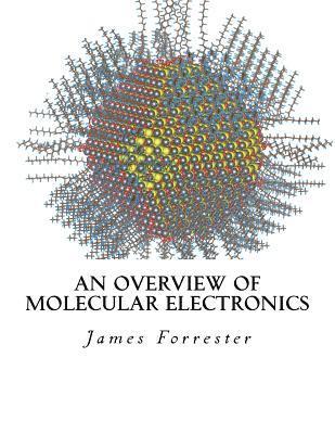 bokomslag An Overview of Molecular Electronics