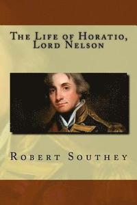 bokomslag The Life of Horatio, Lord Nelson