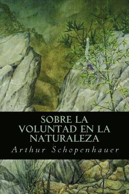 Arthur Schopenhauer, Editorial Oneness - Sobre la Voluntad en la Naturaleza, Häftad