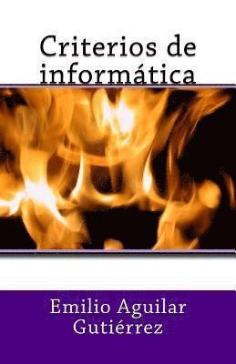 Emilio Aguilar Gutierrez - Criterios de informática, Häftad
