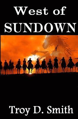 bokomslag West of Sundown: Selected Western Stories