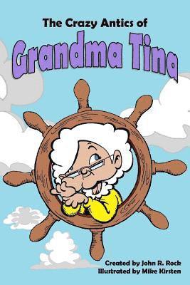 The Crazy Antics of Grandma Tina 1