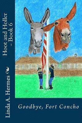 Hoot and Holler - Book 6: Goodbye, Fort Concho 1