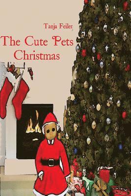 The Cute Pets Christmas: Story for Kids 1