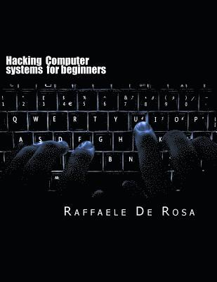 Hacking Computer systems for beginners 1