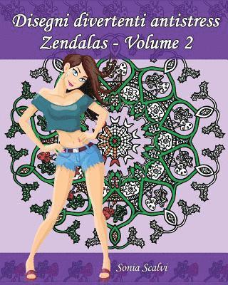 Disegni divertenti antistress - Zendalas - Volume 2: 25 Mándalas, Doodles i Tangles combinati 1
