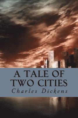 Charles Dickens, Editorial Oneness - A Tale of Two Cities, Häftad