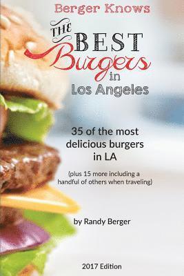 bokomslag The Best Burgers in LA: 35 of the most delicious burgers in LA