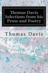 bokomslag Thomas Davis Selections from his Prose and Poetry