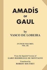 bokomslag Amadis of Gaul (Volume 3 of 4)