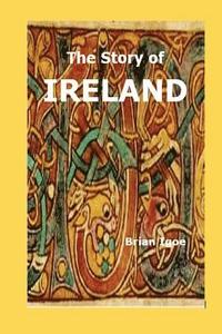 bokomslag The Story of IRELAND