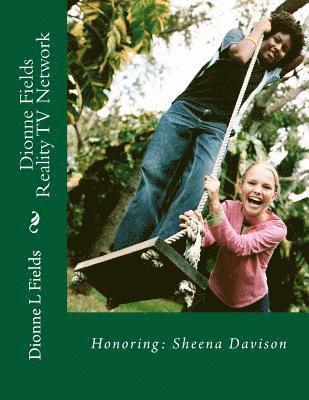bokomslag Dionne Fields Reality TV Network: Honoring: Sheena Davison