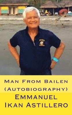 Tatay Jobo Elizes Pub, Emmanuel Ikan Astillero - Man From Bailen: (Autobiography), Häftad