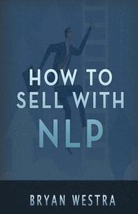 bokomslag How To Sell With NLP