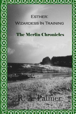 Esther: Wizardess In Training