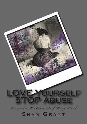LOVE Yourself STOP Abuse SPOUSAL Domestic Violence Self Help Book